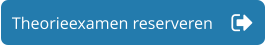 Theorieexamen reserveren