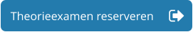 Theorieexamen reserveren
