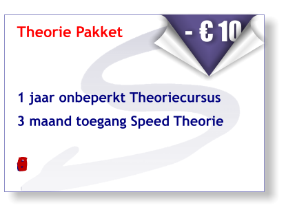 Theorie Pakket    1 jaar onbeperkt Theoriecursus   3 maand toegang Speed Theorie   van € 99.50      voor:   € 89.50    - € 10