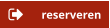 reserveren